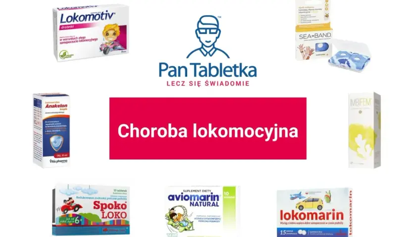 Anaketon krople i inne preparaty na chorobę lokomocyjną, jak Lokomotiv czy Spoko Loko, pomagają w podróży.